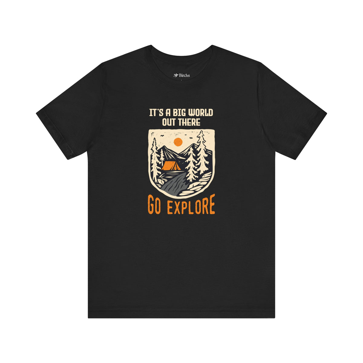 Adventure-Inspired Unisex Tee - "It's a Big World Out There, Go Explore"